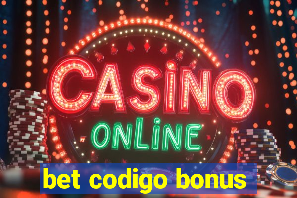 bet codigo bonus