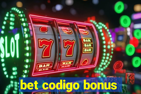 bet codigo bonus