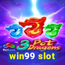 win99 slot