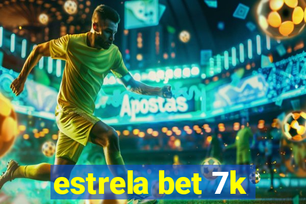 estrela bet 7k