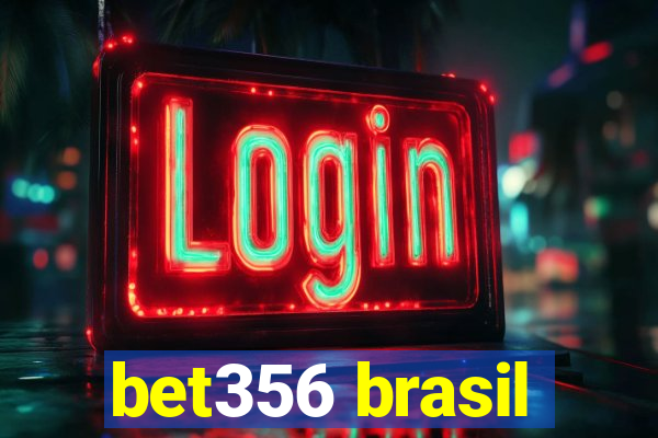 bet356 brasil