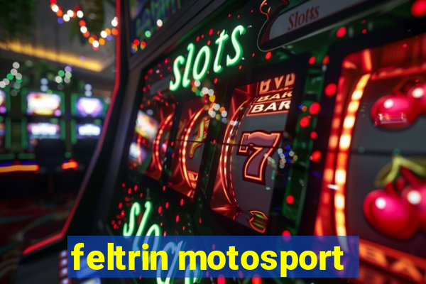 feltrin motosport