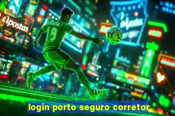 login porto seguro corretor