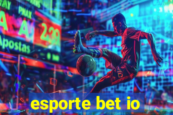 esporte bet io