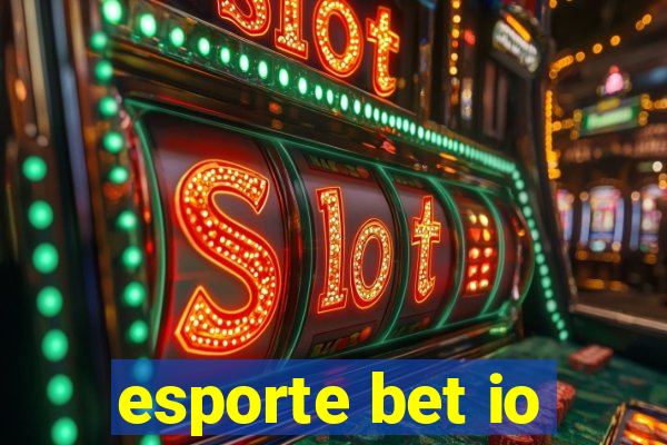 esporte bet io