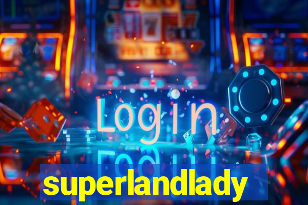 superlandlady