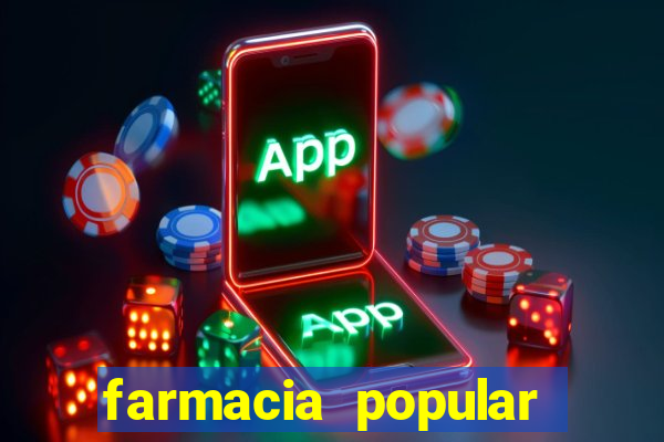 farmacia popular vila nova