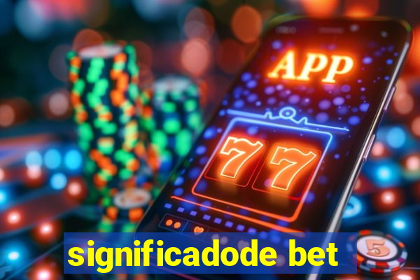 significadode bet