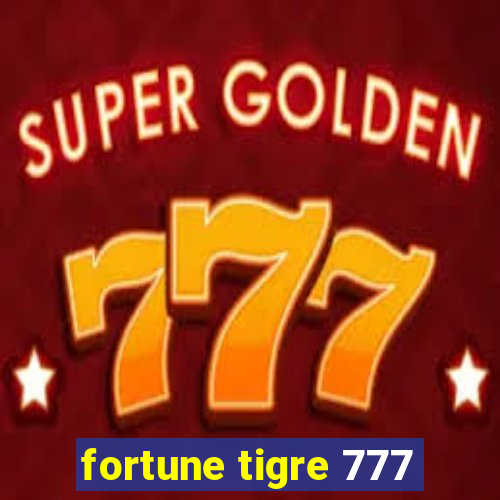 fortune tigre 777