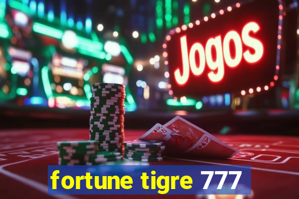 fortune tigre 777