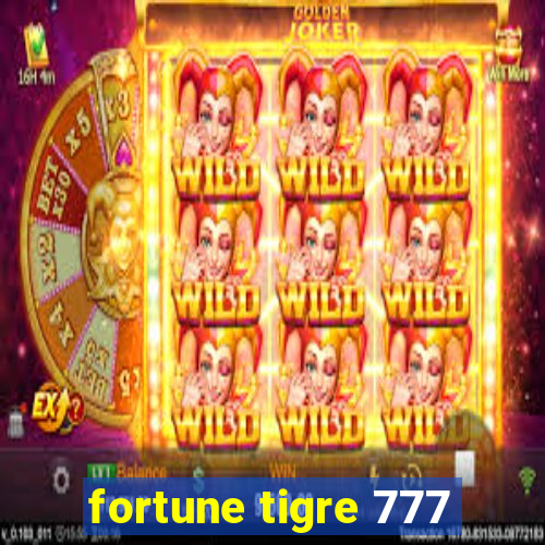 fortune tigre 777