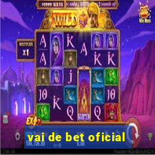 vai de bet oficial