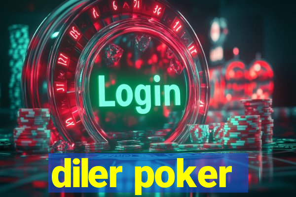 diler poker