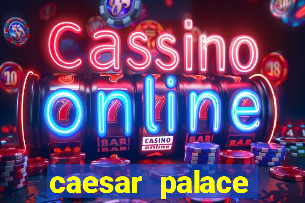 caesar palace online casino