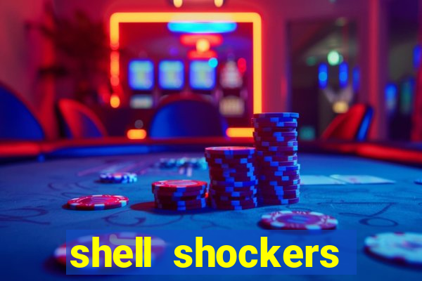 shell shockers crazy games