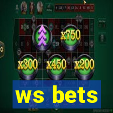 ws bets