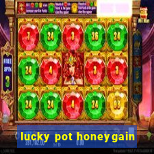 lucky pot honeygain