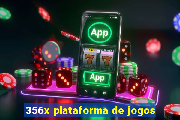 356x plataforma de jogos