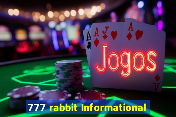 777 rabbit Informational