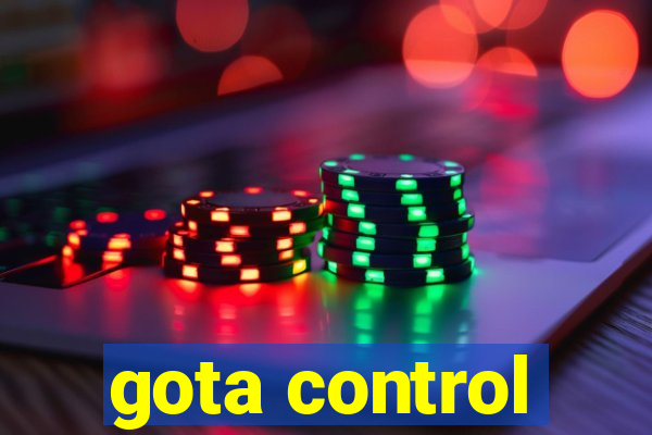 gota control