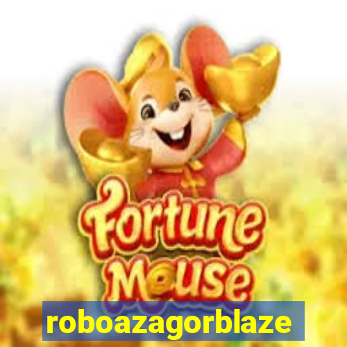 roboazagorblaze