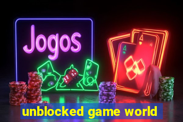 unblocked game world