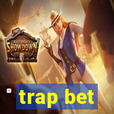 trap bet