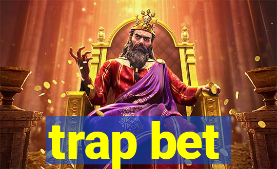 trap bet