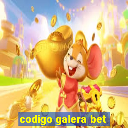 codigo galera bet