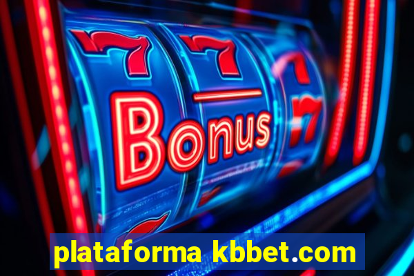 plataforma kbbet.com