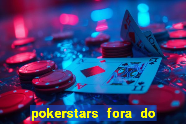 pokerstars fora do ar hoje