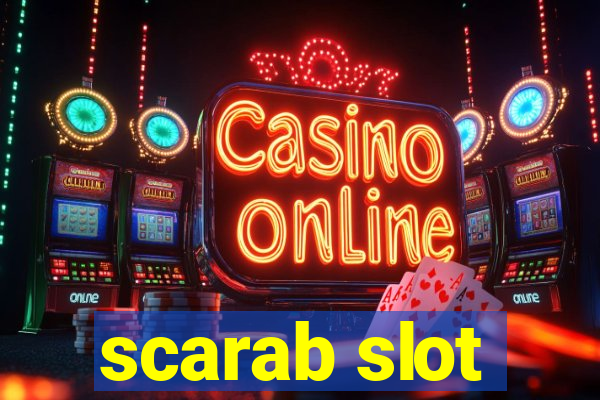 scarab slot