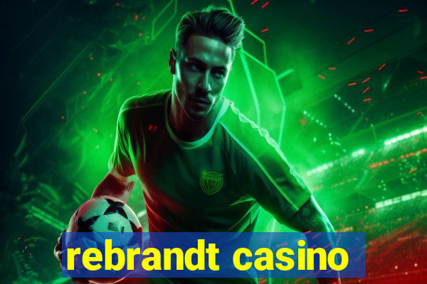 rebrandt casino