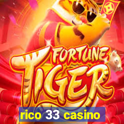 rico 33 casino