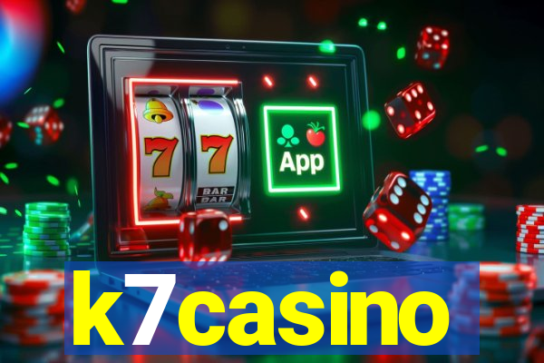 k7casino