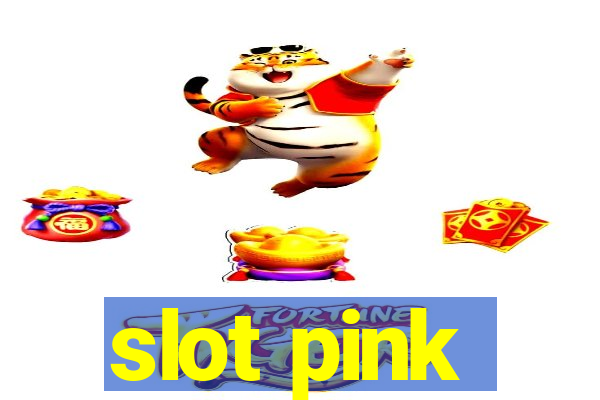 slot pink