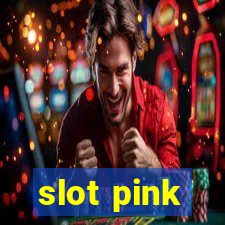 slot pink