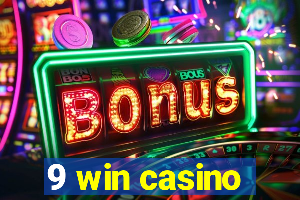 9 win casino