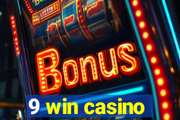 9 win casino