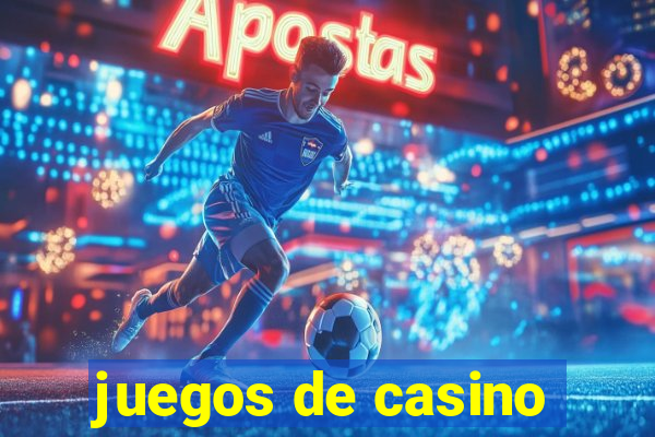 juegos de casino