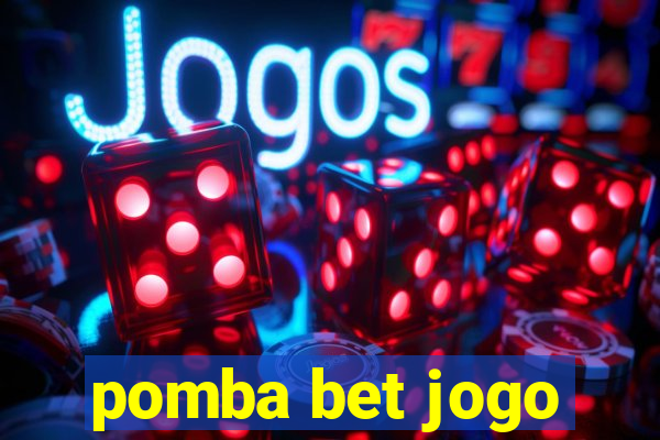 pomba bet jogo