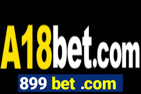 899 bet .com