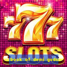 book of demi gods ii reloaded slot