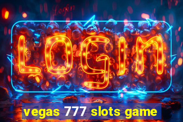 vegas 777 slots game