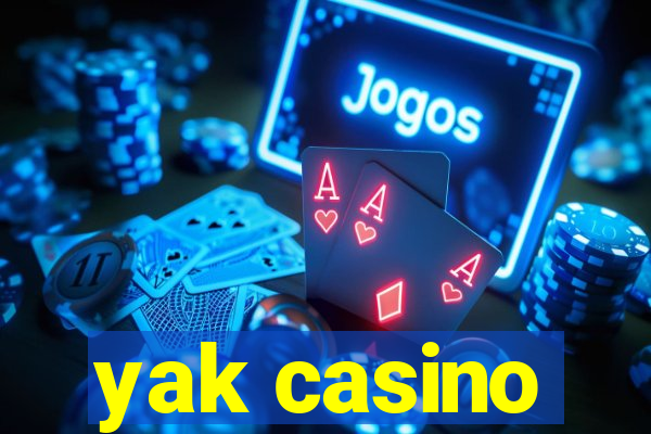 yak casino