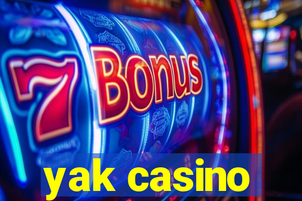 yak casino