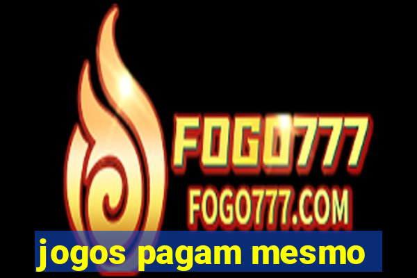 jogos pagam mesmo