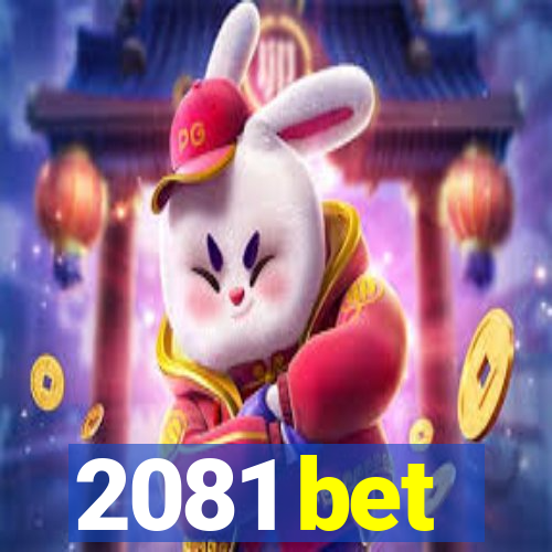 2081 bet