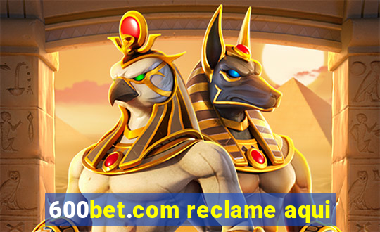 600bet.com reclame aqui