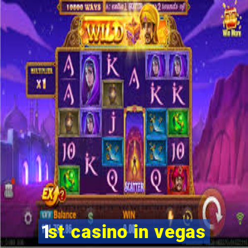 1st casino in vegas